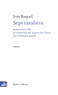 Jean Raspail - Sept cavaliers quittèrent la ville au crépuscule par la porte de l'Ouest qui n'était plus gardée.