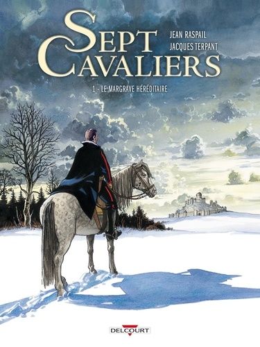 Sept Cavaliers Tome 1 Le Margrave héréditaire -  -  édition revue et augmentée