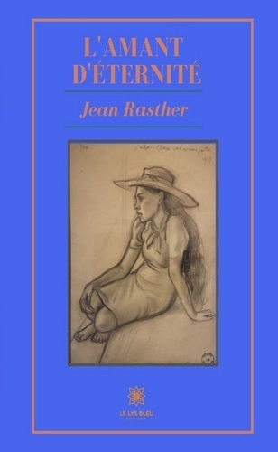 Jean Rasther - L'Amant d'éternité.