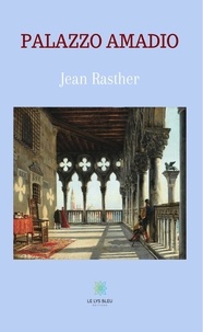 Jean Rasther - Palazzo Amadio.
