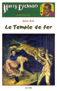 Jean Ray - Harry Dickson Tome 14 : Le Temple de fer.