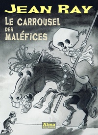 Jean Ray - Le carrousel des maléfices.