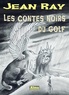 Jean Ray - Les contes noirs du golf.