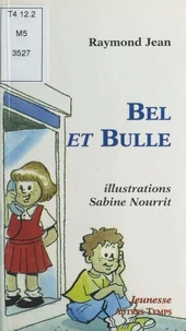 Bel et Bulle ou Les mystères de la rue