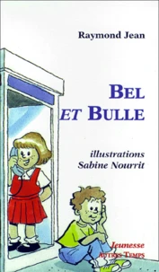 Bel et Bulle ou Les mystères de la rue