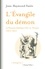 L'évangile du démon. La possession diabolique d'Aix-en-Provence (1610-1611)