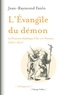 Jean-Raymond Fanlo - L'évangile du démon - La possession diabolique d'Aix-en-Provence (1610-1611).