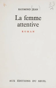 La femme attentive