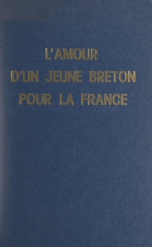 L'amour d'un jeune Breton pour la France