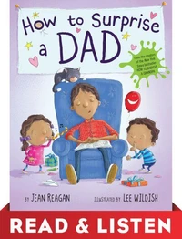 How to Surprise a Dad: Read &amp; Listen Edition