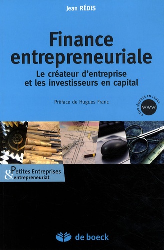Jean Rédis - Finance entrepreneuriale - Le créateur d'entreprise et les investisseurs en capital.
