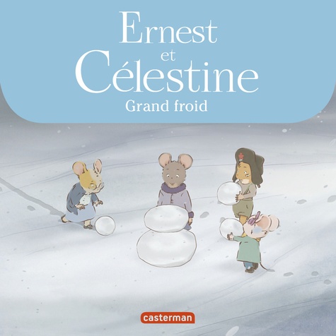 Ernest et Célestine (d'après la série télévisée)  Grand froid