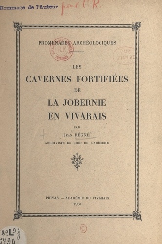 Promenades archéologiques : les cavernes fortifiées de la Jobernie en Vivarais