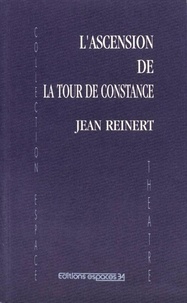 Jean Reinert - L'ascension de la tour de Constance.