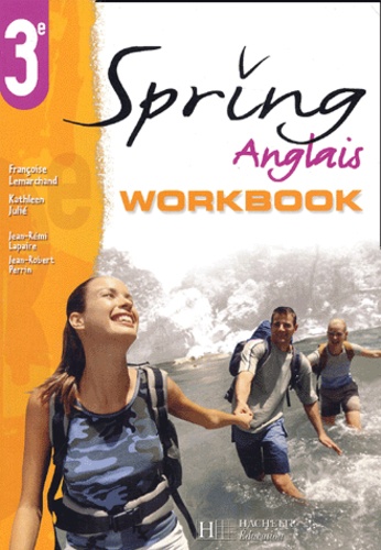 Jean-Rémi Lapaire et Jean-Robert Perrin - Anglais 3ème Spring - Workbook.