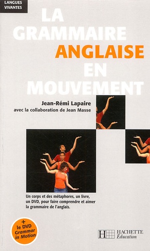 Jean-Rémi Lapaire - La grammaire anglaise en mouvement. 1 DVD