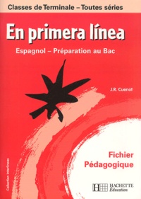 Jean-Rémy Cuenot - En primera linea Espagnol Classes de Terminale - Fichier pédagogique.