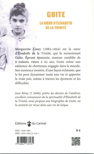 Guite. La soeur d'Elisabeth de la Trinité