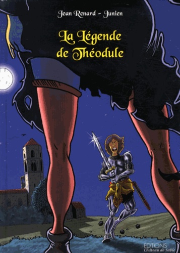 Jean Renard et  Junien - La Légende de Théodule.
