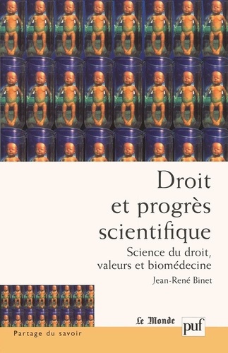 Droit et progrès scientifique. Science du droit, valeurs et biomédecine