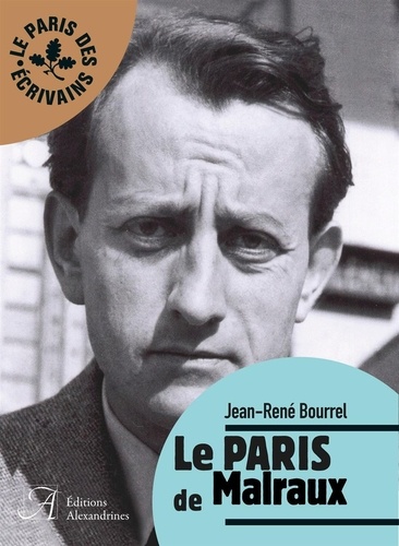 Jean-René Bourrel - Le Paris de Malraux.