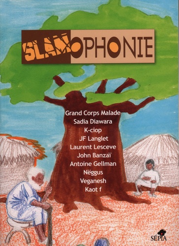 Jean-René Bourrel et Mike Sylla - Slamophonie. 1 CD audio