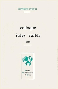 Jean-René Derré - Colloque Jules Vallès - [Lyon], 1975.