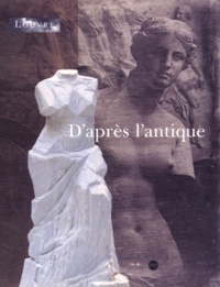 Jean-René Gaborit et Alain Pasquier - D'Apres L'Antique.