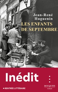 Jean-René Huguenin - Les enfants de septembre.