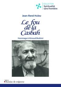  Jean-rene huleu - Le Fou de la Casbah - Hommage à Himoud Brahimi.