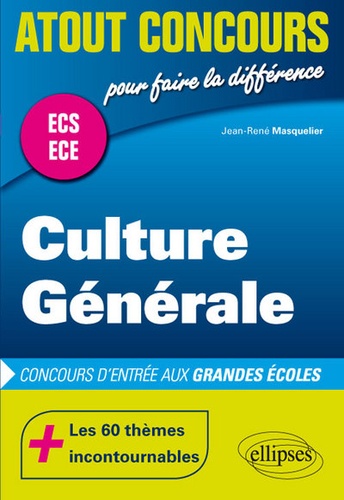 Culture générale ECS ECE. Concours d'entrée des écoles de commerce