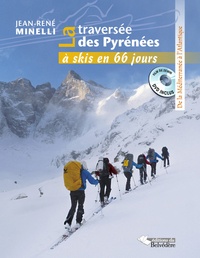 Jean-René Minelli - La traversée des Pyrénées à skis en 66 jours - De la Méditerranée à l'Atlantique. 1 DVD
