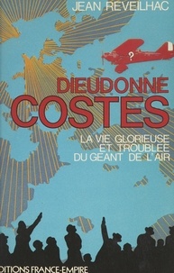 Jean Reveilhac - Dieudonné Costes.