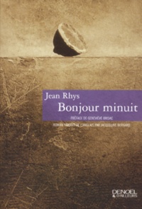 Jean Rhys - Bonjour Minuit.