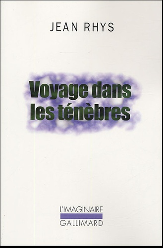 Jean Rhys - Voyage dans les ténèbres.
