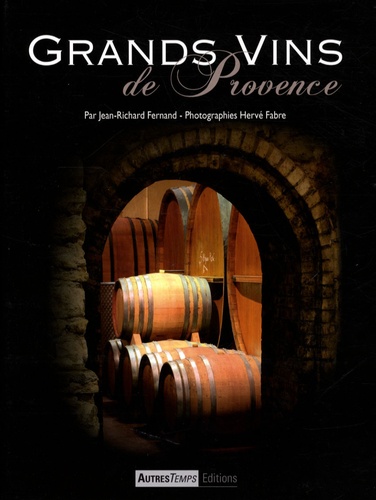 Jean-Richard Fernand - Grands vins de Provence - Les Côtes de Provence.