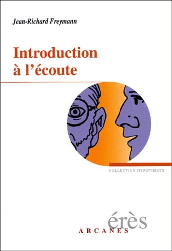 Introduction A L'Ecoute. Qu'Est-Ce Que La Clinique ?