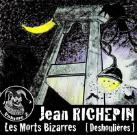 Les Morts Bizarres, Deshoulières (volume 2)