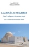 Jean Rieucau et Mohamed Souissi - Le zaouïa au Maghreb - Entre le religieux et le tourisme rituel. Le cas de la zaouïa de Sidi El Kantaoui (Tunisie).