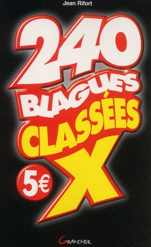 Jean Rifort - 240 Blagues Classees X.