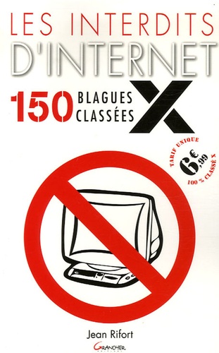 Jean Rifort - Les interdits d'Internet - 150 blagues classées X.