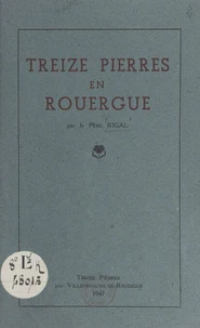 Treize-Pierres en Rouergue