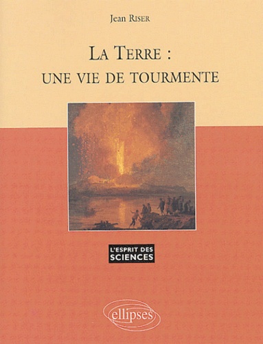 Jean Riser - La terre : une vie de tourmente.