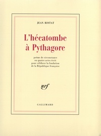 Jean Ristat - L'hécatombe à Pythagore.