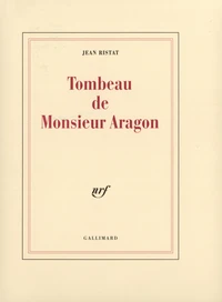 Le tombeau de monsieur Aragon