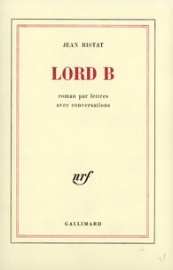 Lord B (Roman par lettres avec Conversation)