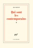Jean Ristat - Qui sont les contemporains ? Tome 2 : .