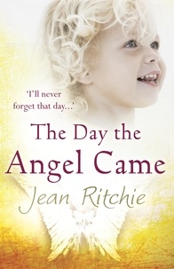 Jean Ritchie - The Day the Angel Came.