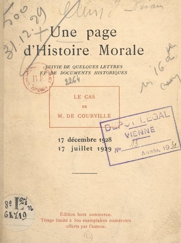 Une page d'histoire morale, suivie de quelques lettres et de documents historiques. Le cas de M. de Courville, 17 décembre 1928 - 17 juillet 1929
