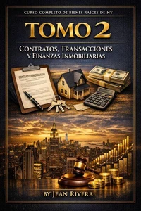 Curso Completo De Bienes Raíces / Real Estate De New York (Tomo 2)